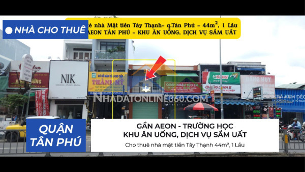 Cho thuê nhà mặt tiền tây thạnh 44m², 1 lầu - khu dịch vụ ăn uống sầm uất