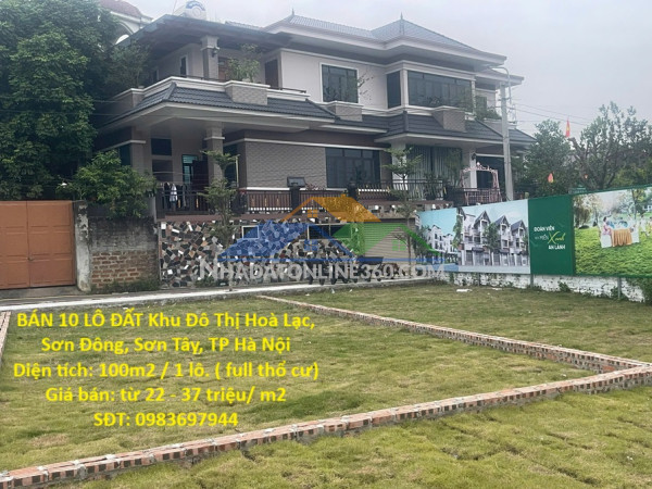Đất hoà lạc- giá siêu rẻ- bán 10 lô đất khu đô thị hoà lạc, sơn đông, sơn tây, tp hà nội