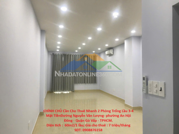 Chính chủ cần cho thuê nhanh 2 phòng trống lầu 3-4 mặt tiền đường nguyễn văn lượng- phường an hội đông