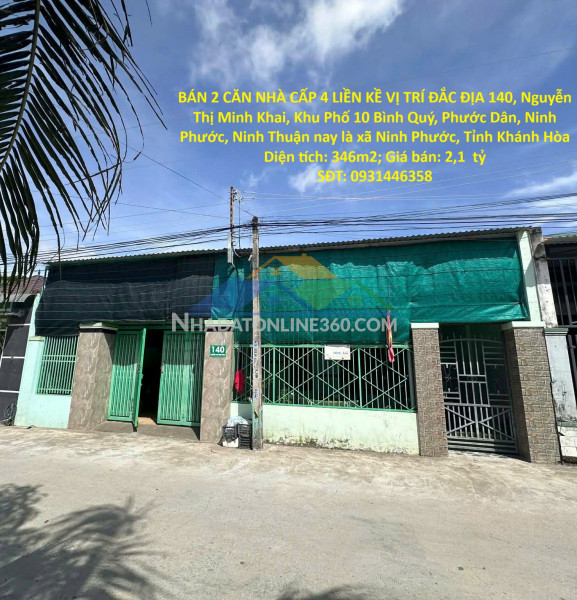 Bán 2 căn nhà cấp 4 liền kề vị trí đắc địa khu phố 10 bình quý, phước dân, ninh phước - ninh thuận
