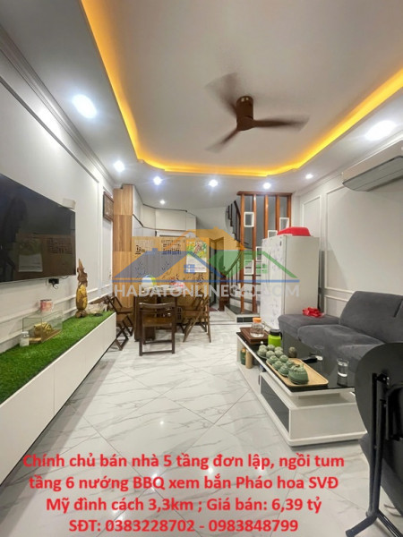 Chính chủ bán nhà 5 tầng đơn lập, ngồi tum tầng 6 nướng bbq xem bắn pháo hoa svđ mỹ đình cách 3,3km