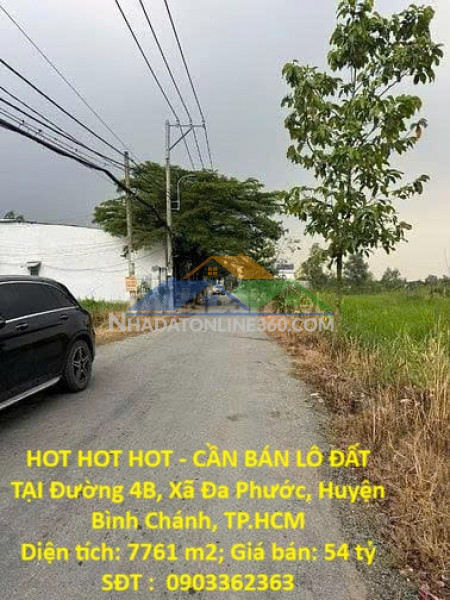Hot hot hot - cần bán lô đất tại đường 4b, xã đa phước, huyện bình chánh, tp.hcm