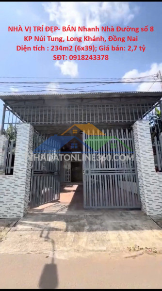 Nhà vị trí đẹp- bán nhanh nhà đường số 8 kp núi tung, long khánh, đồng nai