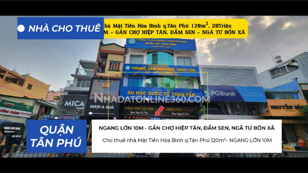 Cho thuê nhà mặt tiền hòa bình q.tân phú 120m²- ngang 10m -...