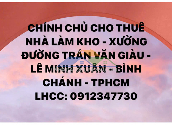 Chính chủ cho thuê nhà làm kho - xưởng  đường trần văn giàu
