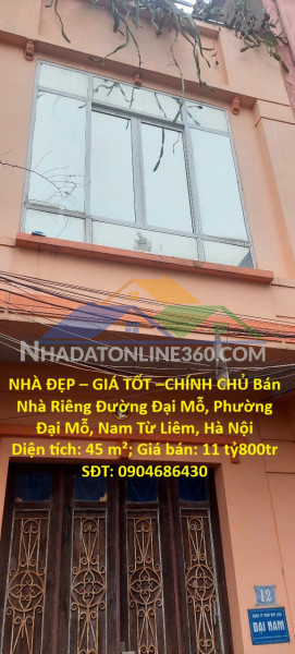 Nhà đẹp – giá tốt –chính chủ bán nhà riêng đường đại mỗ, phường đại mỗ, nam từ liêm, hà nội