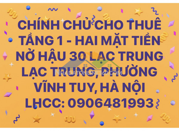 Cho thuê tầng 1 hai mặt tiền - nở hậu 30 lạc trung lạc trung,...