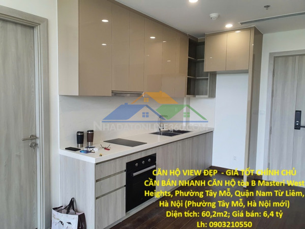Căn hộ view đẹp  - giá tốt chính chủ cần bán nhanh căn hộ tòa b masteri west heights, q. nam từ liêm