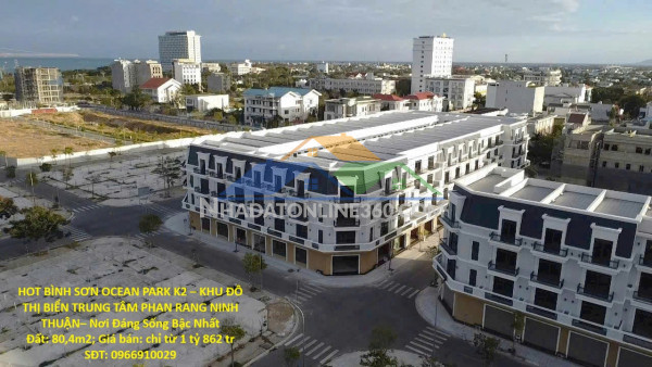 Hot bình sơn ocean park k2 – khu đô thị biển trung tâm phan rang ninh thuận– nơi đang sống bậc nhất
