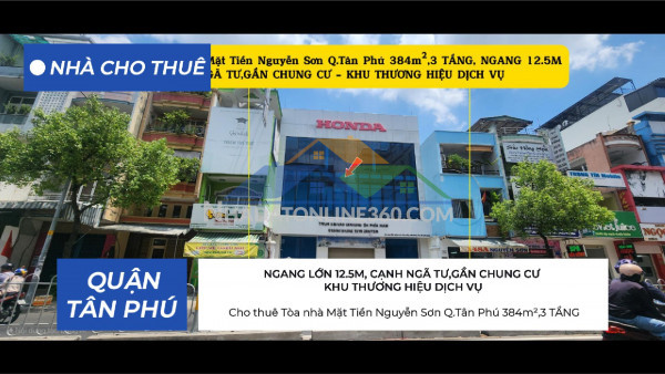 Cho thuê tòa nhà mặt tiền nguyễn sơn q.tân phú 384m²,3 tầng, ngang 12m - cạnh ngã tư
