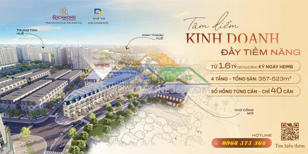 Richmond phú xuân city (đối diện chợ cống mới) - đặc quyền dành riêng cho 20 quý kh đầu tiên tại tp huế!!!
