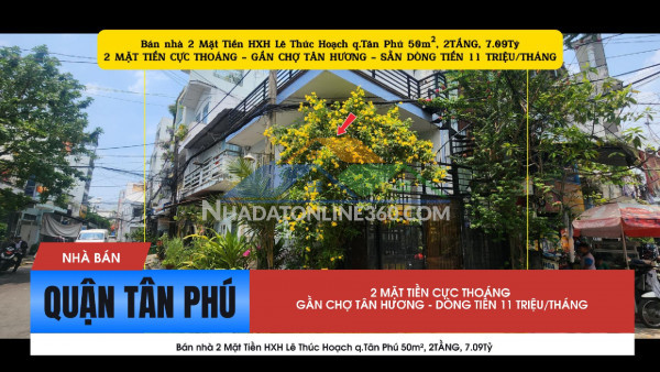 Bán nhà 2 mặt tiền hxh lê thúc hoạch q.tân phú 50m², 2tầng,7.09 tỷ, dòng tiền 11triệu/tháng