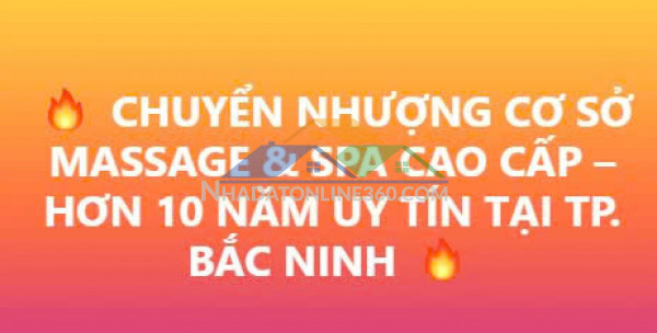 Chuyển nhượng cơ sở massage & spa cao cấp – hơn 10 năm uy tín tại tp. bắc ninh