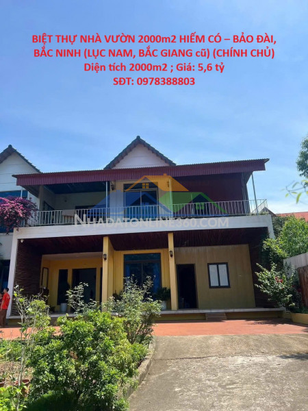 Biệt thự nhà vườn 2000m2 hiếm có – bảo đài, bắc ninh (lục nam, bắc giang cũ) (chính chủ)