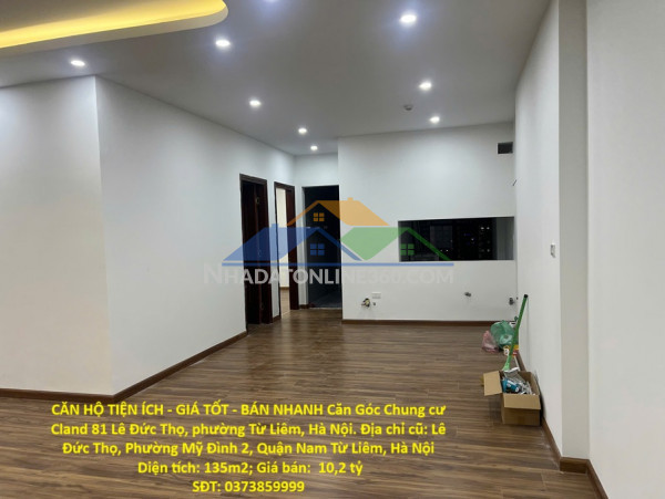 Căn hộ tiện ích - giá tốt - bán nhanh căn góc chung cư cland 81 lê đức thọ, phường từ liêm, hà nội