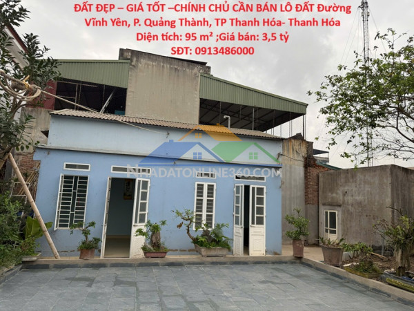 Đất đẹp – giá tốt –chính chủ cần bán lô đất đường vĩnh yên, p. quảng thành, tp thanh hóa- thanh hóa