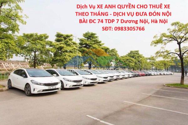 Dịch vụ xe anh quyền cho thuê xe theo tháng - dịch vụ đưa đón nội bài đc 74 tdp 7 dương nội, hà nội