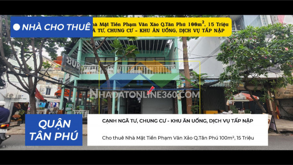Cho thuê nhà mặt tiền phạm văn xảo q.tân phú 100m², 15triệu