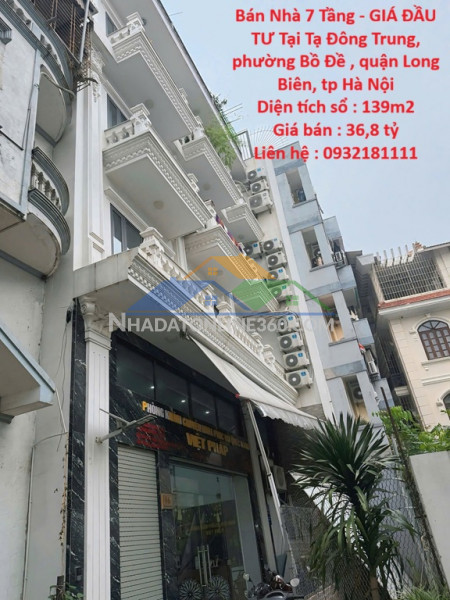 Bán nhà 7 tầng - giá đầu tư tại tạ đông trung, phường bồ đề , quận long biên, tp hà nội