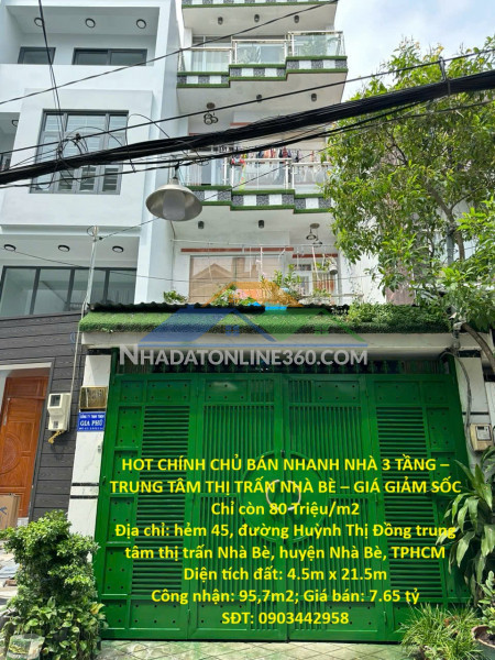 Hot chính chủ bán nhanh nhà 3 tầng – trung tâm thị trấn nhà bè – giá giảm sốc chỉ còn 80 triệu/m2