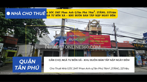 Cho thuê nhà góc 2mt phan anh q.tân phú 76m², 2tầng, 22triệu - cạnh chợ