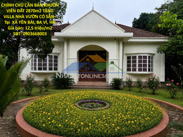 Chính chủ cần bán khuôn viên đất 2870m2 tặng villa nhà vườn có sẵn– tại  xã yên bài, ba vì, hn