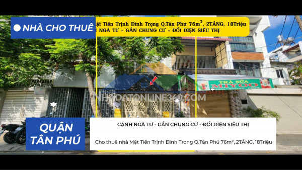 Cho thuê nhà mặt tiền trịnh đình trọng q.tân phú 76m², 2tầng, 18triệu, cạnh ngã tư