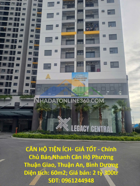 Căn hộ tiện ích- giá tốt - chính chủ bán nhanh căn hộ phường thuận giao, thuận an, bình dương