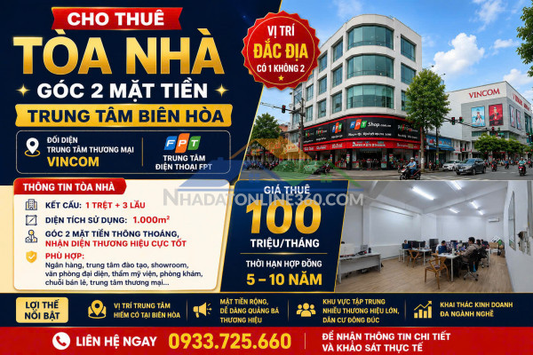 CHO THUÊ TÒA NHÀ GÓC 2 MẶT TIỀN TRUNG TÂM BIÊN HÒA – VỊ TRÍ KIM...