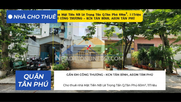 Cho thuê nhà mặt tiền nb lê trọng tấn q.tân phú 60m², 11triệu - gần đh công thương