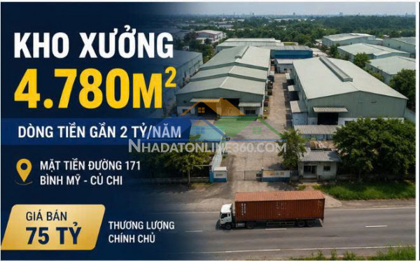 Kho xưởng 4.780m² bình mỹ củ chi – dòng tiền gần 2 tỷ/năm – chỉ 75 tỷ