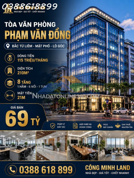Bán tòa văn phòng phạm văn đồng - bắc từ liêm - mặt phố - dòng tiền 115 triệu/tháng - 210m2 - 8 tầng - mt 21m - 69 tỷ