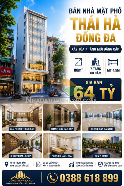 Bán nhà mặt phố thái hà - đống đa -xây tòa 7 tầng mới đẳng cấp - 80m2 - 64 tỷ