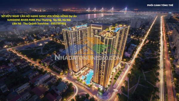 Sở hữu ngay căn hộ hạng sang ven sông hồng dự án sunshine river park phú thượng, tây hồ, hà nội