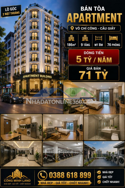 Bán tòa apartment võ chí công - cầu giấy - lô góc - 76 phòng - dt 5 tỷ/năm - 186m² - 9 tầng - mt 8m - 71 tỷ
