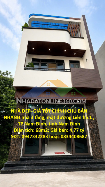 Nhà đẹp- giá tốt chính chủ bán nhanh nhà 3 tầng, mặt đường liên hà 1 , tp nam định, tỉnh nam định
