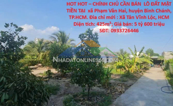 Hot hot – chính chủ cần bán  lô đất mặt tiền tại  xã phạm văn hai, huyện bình chánh, tp.hcm