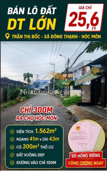 Đất rộng 1.562m² – chỉ 300m ra chợ hóc môn – 300m² thổ cư – giá chỉ 25,6 tỷ ????
