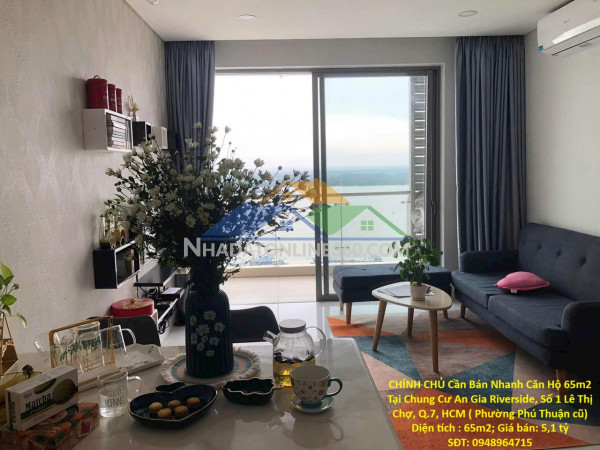 Chính chủ cần bán nhanh căn hộ 65m2 tại chung cư an gia riverside, số 1 lê thị chợ, q.7, hcm