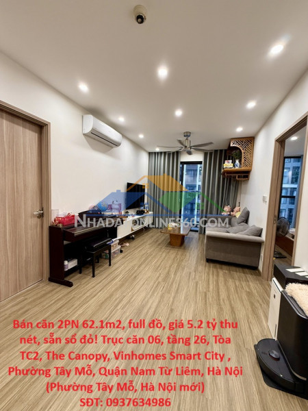 Bán căn 2pn 62.1m2, full đồ, giá 5.2 tỷ thu nét, sẵn sổ đỏ!...