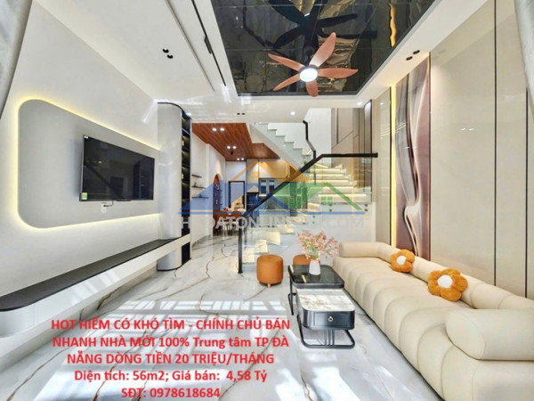 Hot hiếm có khó tìm - chính chủ bán nhanh nhà mới 100% trung tâm tp đà nẵng dòng tiền 20 triệu/tháng