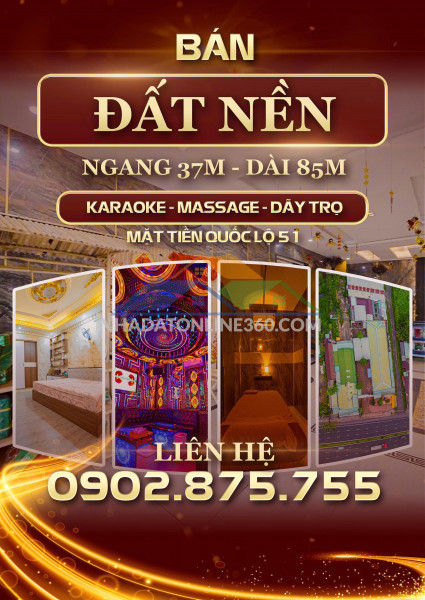 Bán đất nền gần 3.000m² mặt tiền ql51 – tặng trọn 4 cơ sở...