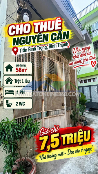 Cho thuê nhà nguyên căn trần bình trọng b.thạnh sủ dụng 56m2-  7.5tr