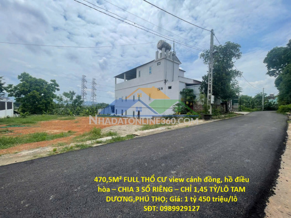 470,5m² full thổ cư view cánh đồng, hồ điều hòa – chia 3 sổ...