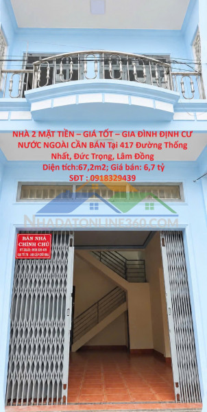 Nhà 2 mặt tiền – giá tốt – gia đình định cư nước ngoài cần bán tại 417 đường thống nhất, đức trọng, lâm đồng