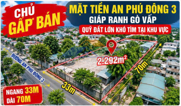 Một lô – 3 giá trị: 2.292m² + 33m x 70 + dòng tiền 28tr/tháng – an phú đông 50 tỷ