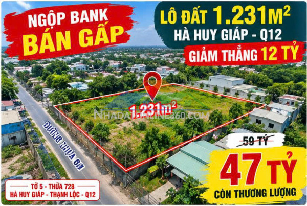 Giảm 12 tỷ – 1.231m² hà huy giáp q12 – đã có gp phân lô – đường nhựa 6m – 47 tỷ