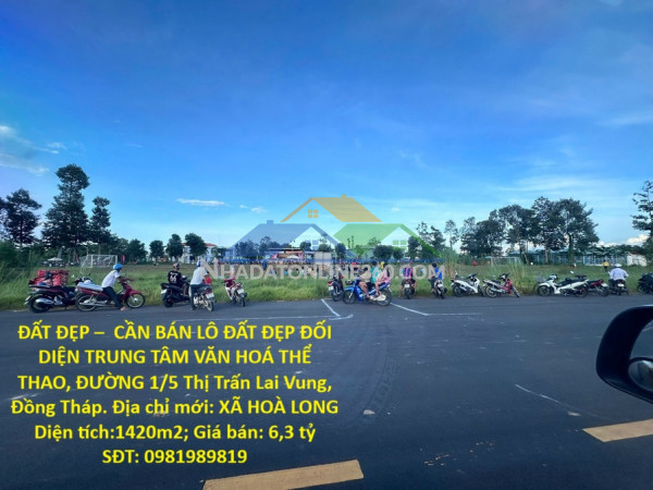 Đất đẹp –  cần bán lô đất đẹp đối diện trung tâm văn hoá thể thao, đường 1/5 thị trấn lai vung, đồng tháp