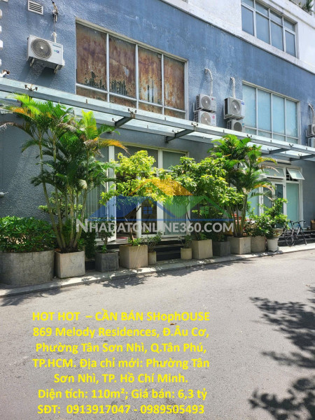 Hot hot  – cần bán shophouse  869 melody residences, đ.âu cơ, phường tân sơn nhì, q.tân phú, tp.hcm